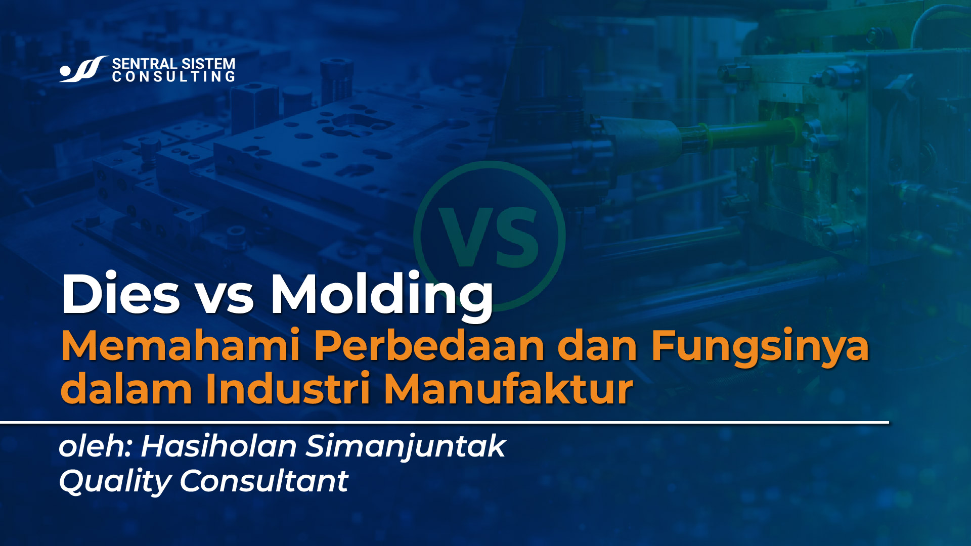 perbedaan-dies-dan-molding-dalam-industri-manufaktur--panduan-iatf-16949