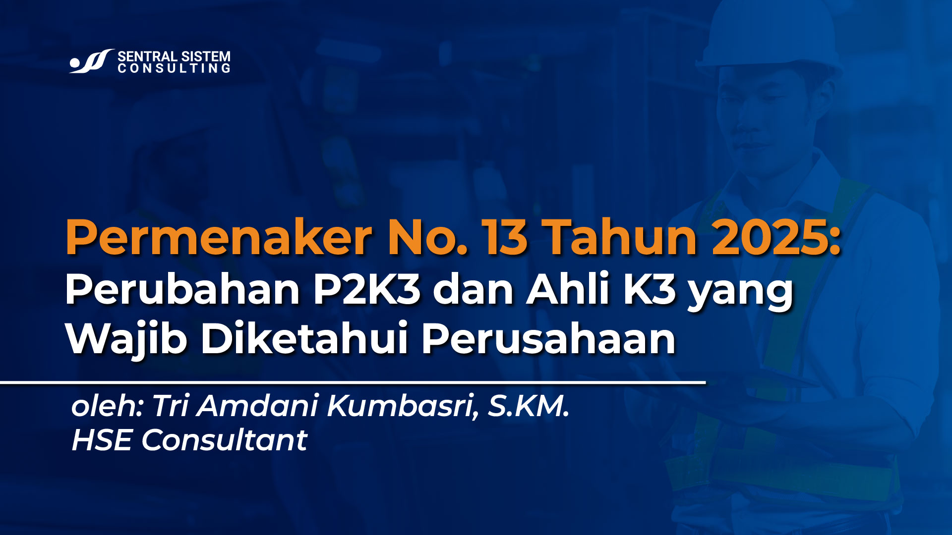 permenaker-no-13-tahun-2025-perubahan-p2k3-dan-ahli-k3-1-1