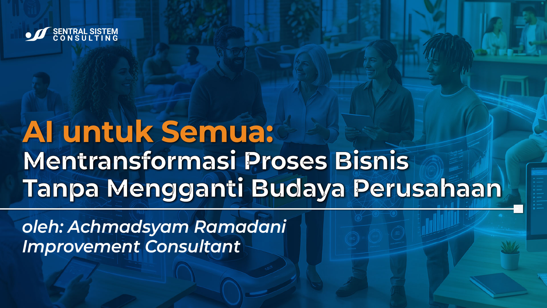 ai-untuk-semua-transformasi-bisnis-tanpa-mengganti-budaya