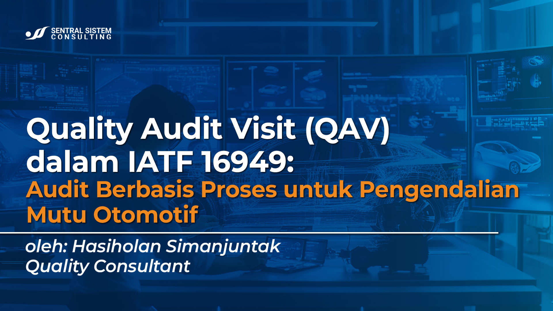quality-audit-visit-qav-iatf-16949-audit-berbasis-proses-mutu-otomotif
