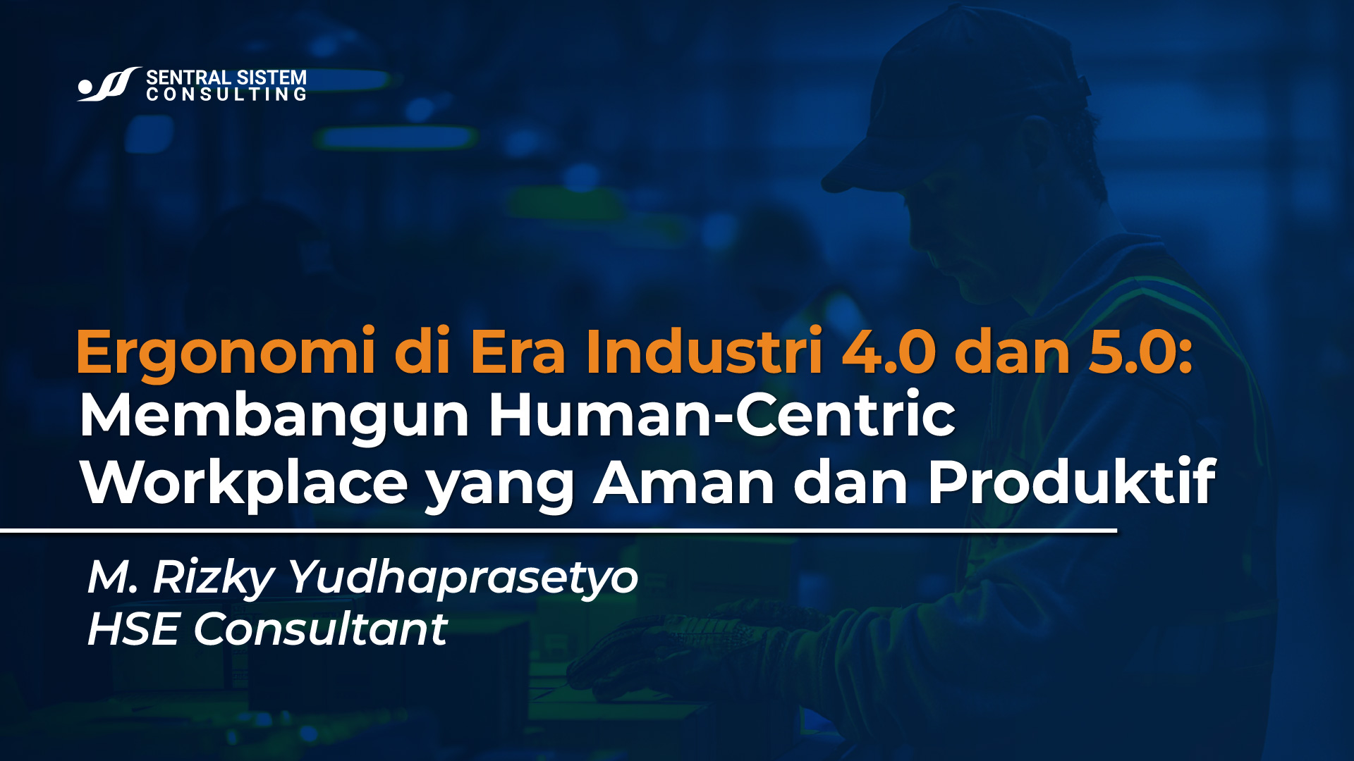 ergonomi-industri-4-0-5-0-human-centric-workplace-manufaktur