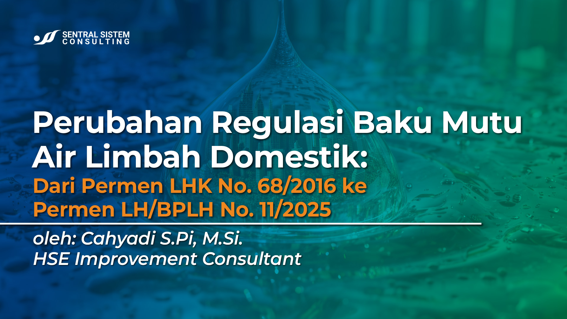 perubahan-regulasi-baku-mutu-air-limbah-domestik-permen-lh-bplh-11-2025